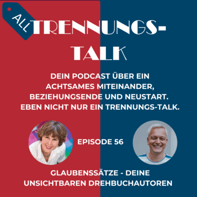 Glaubenssätze - Deine unsichtbaren Drehbuchautoren (056)