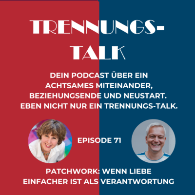 Patchwork: Wenn Liebe einfacher ist als Verantwortung (71)