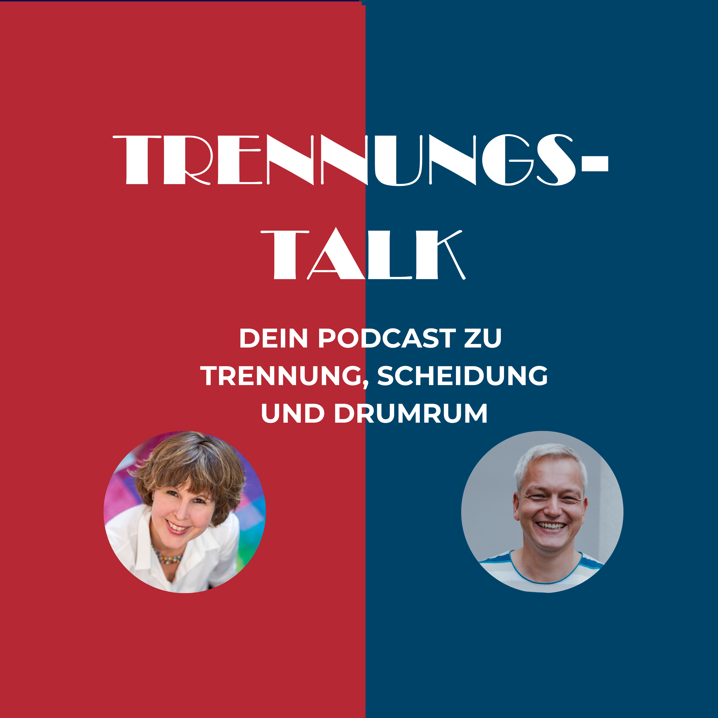 Trennungs-Talk - Kommunikation, Gefühle und Rechtliches in Trennung und Scheidung | Ivonne Beneke und Sven Braukmüller